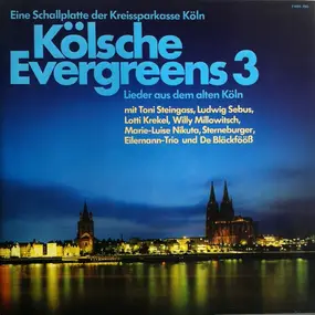 Toni Steingass - Kölsche Evergreens 3 - Lieder Aus Dem Alten Köln