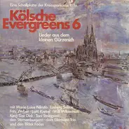 Marie-Luise Nikuta, Ludwig Sebus, Fritz Weber a.o. - Kölsche Evergreens 6 - Lieder Aus Dem Kleinen Gürzenich