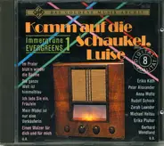 Bruce Law/Anna Moffo/Peter Alexander... - Komm Auf Die Schaukel, Luise - Immergrüne Evergreens 1