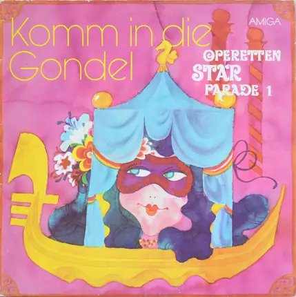Lehar / Millocker / Raymond / J. Strauss a.o. - Komm In Die Gondel (Operetten Star Parade 1)