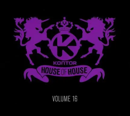 Taylor Jones, Alex Guesta, Lana Del Rey a.o. - Kontor - House Of House Volume 16