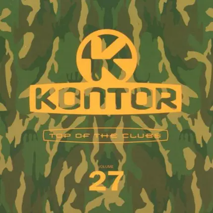 Inaya Day / Marcus Levin / Fox Force Five a. o. - Kontor - Top Of The Clubs Volume 27