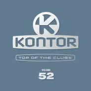 Sak Noel / The Black Eyed Peas / Jason Derulo / Rihanna a.o. - Kontor - Top Of The Clubs Volume 52