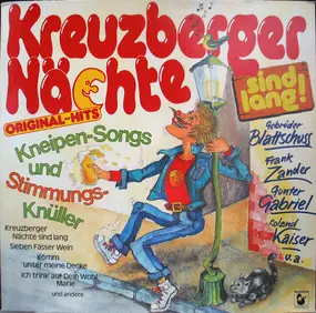 Gebrüder Blattschuss - Kreuzberger Nächte Sind Lang! - Kneipen-Songs Und Stimmungsknüller