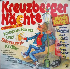Gebrüder Blattschuss - Kreuzberger Nächte Sind Lang! - Kneipen-Songs Und Stimmungsknüller