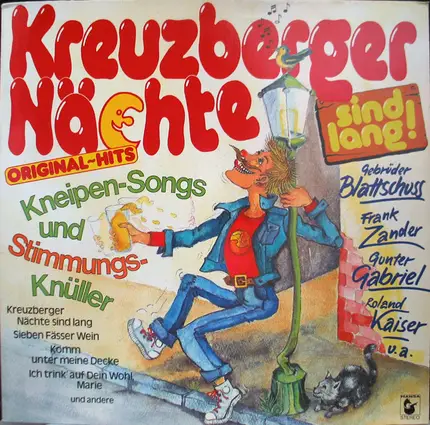 Gebrüder Blattschuss, Frank Zander, Gunter Gabriel, a.o. - Kreuzberger Nächte Sind Lang! - Kneipen-Songs Und Stimmungsknüller