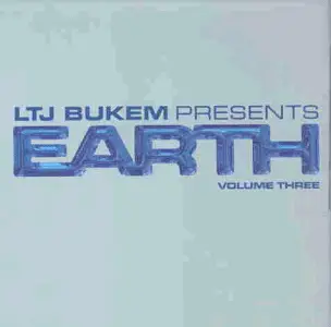 Tayla, Bjorn, Artemis a.o. - Ltj Bukem Presents Earth Vol.3
