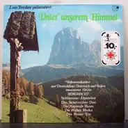 Luis Trenker, Der Trientiner Bergsteigerchor - Luis Trenker Präsentiert - Unter Unserem Himmel