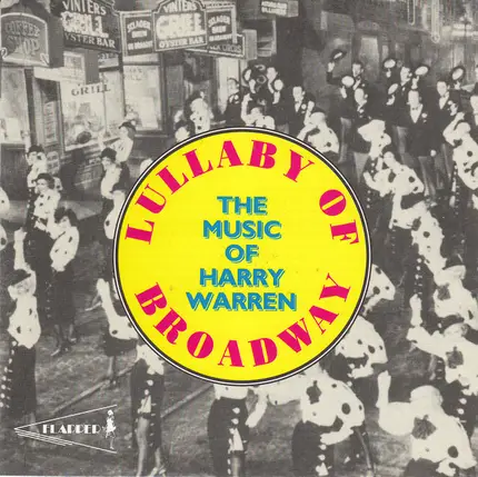 Al Jolson / Bing Crosby / a.o. - Lullaby Of Broadway - The Music Of Harry Warren