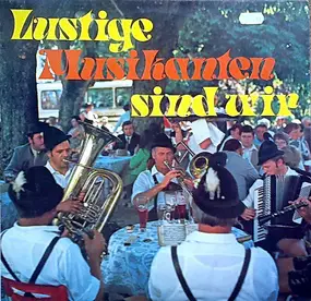 Various Artists - Lustige Musikanten Sind Wir