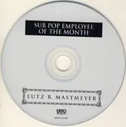 CD - Pond,Velocity Girl,Big Chief,Big Chief,Eric's Trip, u.a - Lutz R. Mastmeyer: Sub Pop Employee Of The Month