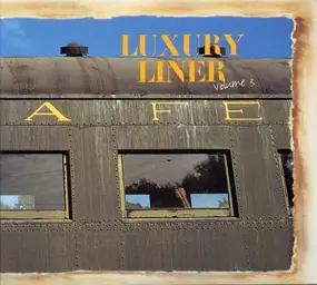 Dave Alvin - Luxury Liner Volume 3