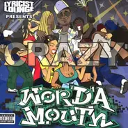 Richie Balance & Rack Lo, Skeme Team - Lyricist Lounge Presents Word'A Mouth - Crazy