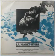Manu Lann Huel, Gilles Vigneault, Melaine Favennec & co. - La Marée Noire