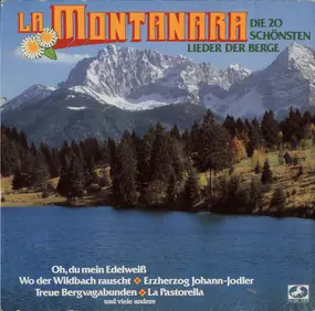 Lydia Huber - La Montanara (Die 20 Schönsten Lieder Der Berge)