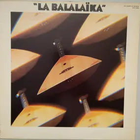 Various Artists - La Balalaïka