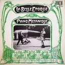 LP - Clément Doucet / Zez Confrey / Charley Straight - La Belle Epoque Du Piano Mecanique