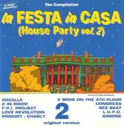 Congress, 2 Bros On The 4th Floor & others - La Festa In Casa (House Party Vol. 2)