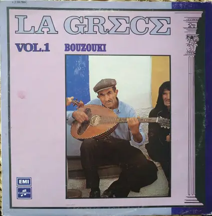 Stavros Xarhakos, Manos Hadjidakis, Yiannis Spanos & others - La Grece Vol. 1 Bouzouki