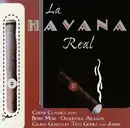 CD - Benny More, Reve Y Su Charagon, Celina González, a.o - La Havana Real