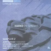 Jerry Bonham - La Rocca Presents Marko On Sundays 2005 (Sampler 2)