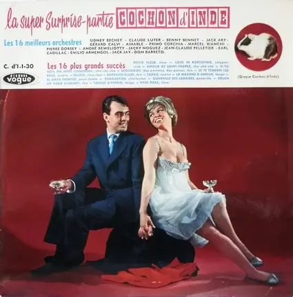 Sidney Bechet, André Reweliotty Et Son Orchestre u.a. - La Super Surprise Partie Cochon D'Inde