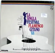 Orillo, El Guito, La Tati a.o. - La Singla Festival Flamenco Gitano '68