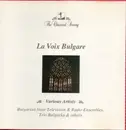 CD - Bulgaria State Emsemble, Pirin Ensemble, Norther Ensembles - La Voix Bulgare