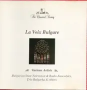 CD - Bulgaria State Emsemble, Pirin Ensemble, Norther Ensembles - La Voix Bulgare