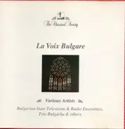 Bulgaria State Emsemble, Pirin Ensemble, Norther Ensembles - La Voix Bulgare