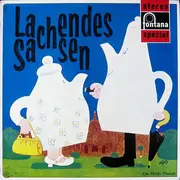 LP - Wenzel / Reimann / Zirkler a.o. - Lachendes Sachsen (Sächsische Witze, Moritaten, Sketsche, Anekdoten)