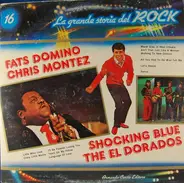 Fats Domino, Chris Montez, Shocking Blue a.o. - La Grande Storia Del Rock Vol. 16