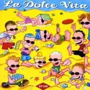 Bitume, The Creetins, Tagtraum a.o. - La Dolce Vita