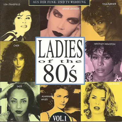 Whitney Huston / Tina Turner / Stevie Nicks a.o. - Ladies Of The 80's Vol. 1