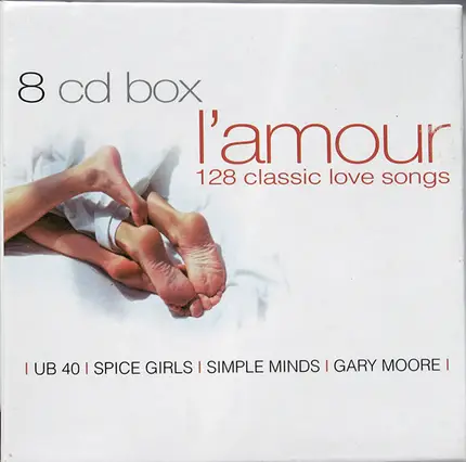 Spice Girls, UB 40, Simple Minds, Gary Moore a.o. - L'Amour - 128 Classic Love Songs