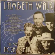 Various - Lambeth Walk. The Music Of Noel Gay