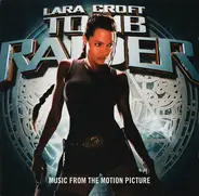 U2, Nine Inch Nails, The Chemical Brothers - Lara Croft: Tomb Raider (Music From The Motion Picture)