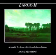 Double CD - Grieg / Brahms / Liszt / Bach / Schubert a.o. - Largo II