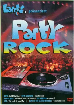 Toto / Spin Doctors / The Hooters a.o. - Larry Präsentiert Party Rock