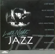 Chet Baker / Billie Holiday / Louis Armstrong a.o. - Late Night Jazz