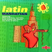 Cheo Feliciano / Rey Caney / Pupi Campo / a.o. - Latin Manhattan