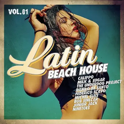 Afro Medusa, Milk & Sugar, Chris Montana - Latin Beach House Vol. 01