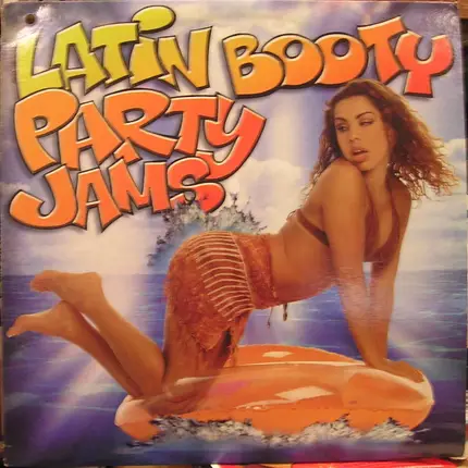DJ Laz, The 2 Live Crew a.o. - Latin Booty Party Jams