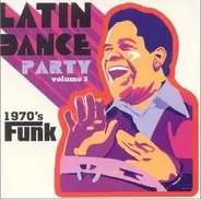 Mongo Santamaria, Eddie Harris - Latin Dance Party Volume 3 - 1970's Funk