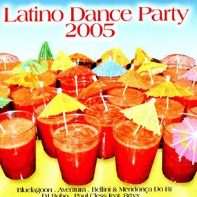 Various Artists - Latino Dance Party 2005