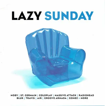 Coldüay / Travis / Moby / Massive Attack a.o. - Lazy Sunday