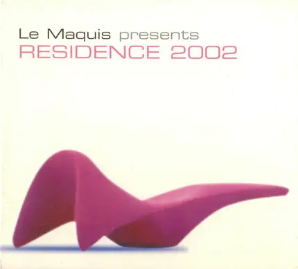 Elephant & Castle / Spacesheep a.o. - Le Maquis Presents Residence 2002
