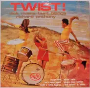 Dick Rivers, Burt Blanca A.o. - Le Bon Vieux Temps Du Twist