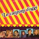 LP - Adriano Celentano, Gianna Nannini, Pooh ... - Le Canzoni D'oggi - Red Labels