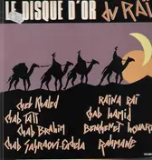 Cheb Khaled - Le Disque D'Or Du Rai